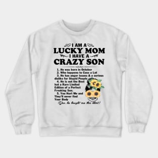 Sunflower I Am A Lucky Mom I Have A October Crazy Son Mother's Day Gift Crewneck Sweatshirt